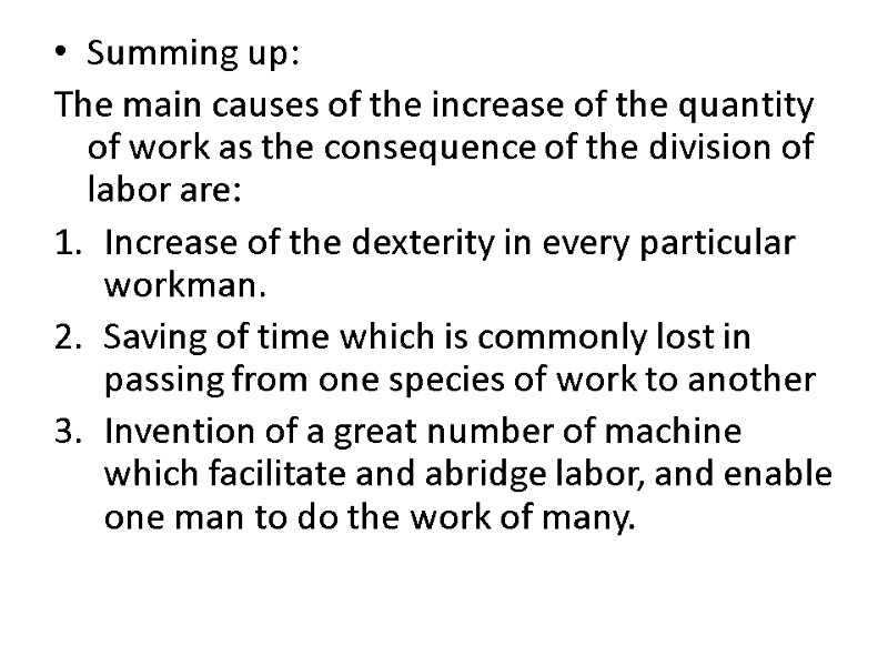 Summing up: The main causes of the increase of the quantity of work as Summing up: The main causes of the increase of the quantity of work as
